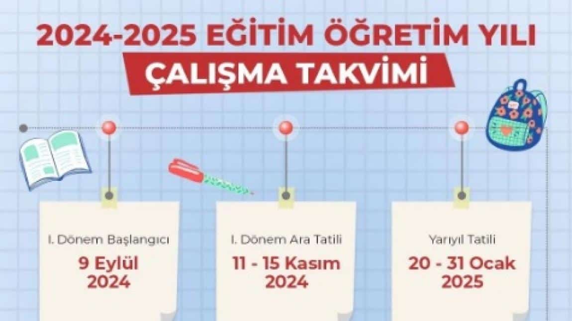 2024-2025 Eğitim Öğretim Yılı Çalışma Takvimi